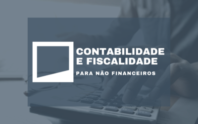 Contabilidade e Fiscalidade para não Financeiros | 4ª Edição