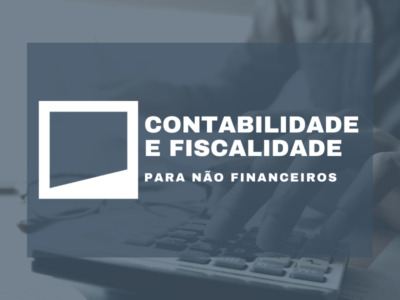 Contabilidade e Fiscalidade para não Financeiros | 4ª Edição