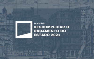 Seminário: Descomplicar o Orçamento do Estado 2021