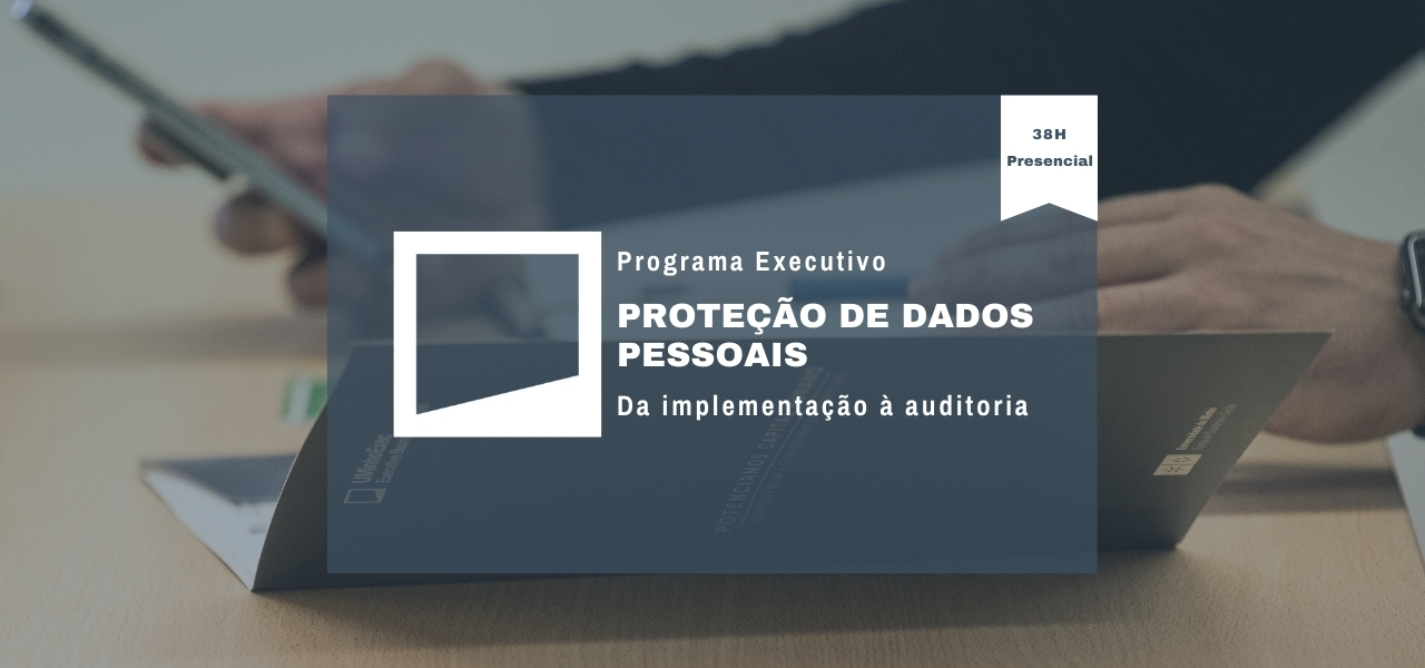 Proteção de Dados Pessoais – Da implementação à auditoria