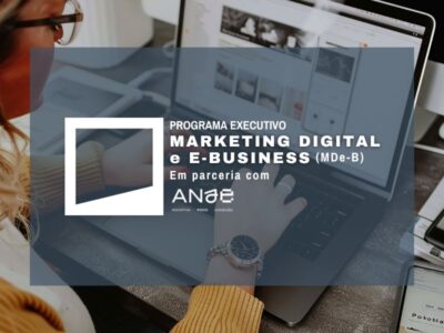 Programa Executivo em Marketing Digital e E-Business | 10ª Edição