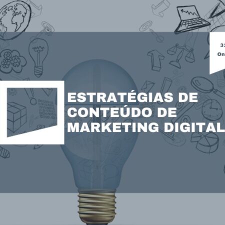 Estratégias de Conteúdo de Marketing Digital