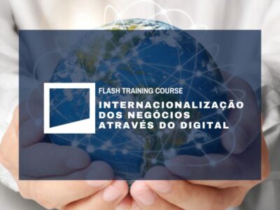 Flash Training Course: Internacionalização dos negócios através do digital