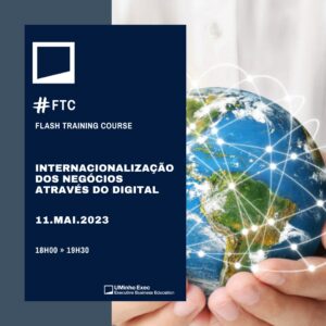 UMinhoExec debateu Internacionalização dos negócios através do digital