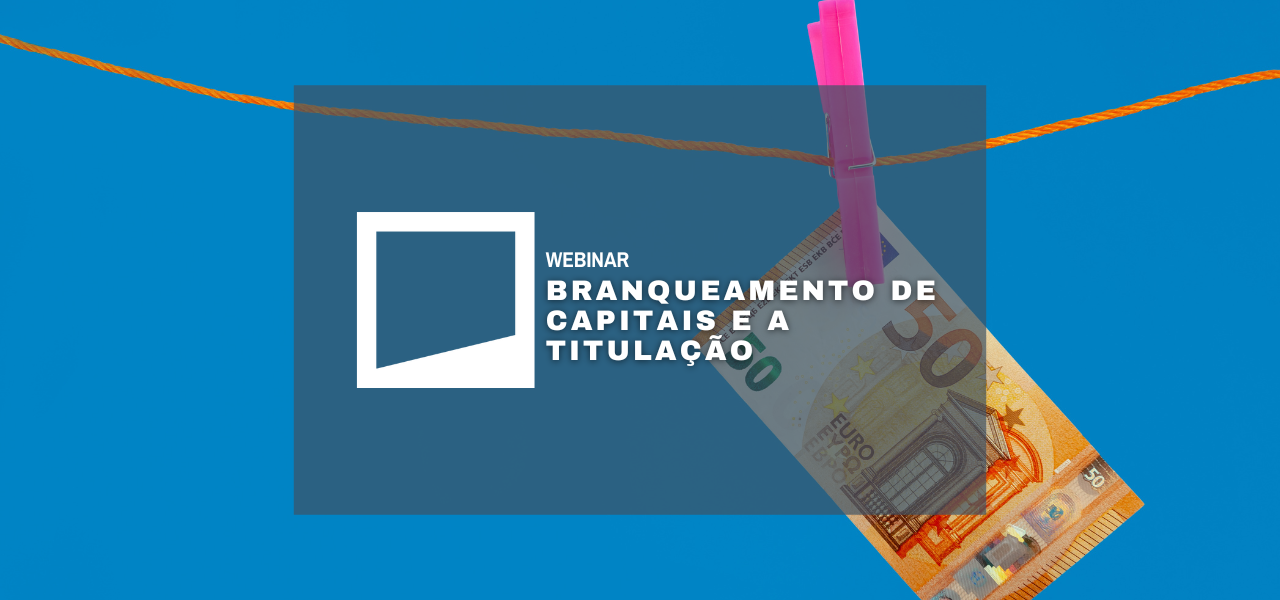 Branqueamento de Capitais e a Titulação Branqueamento de Capitais e a Titulação