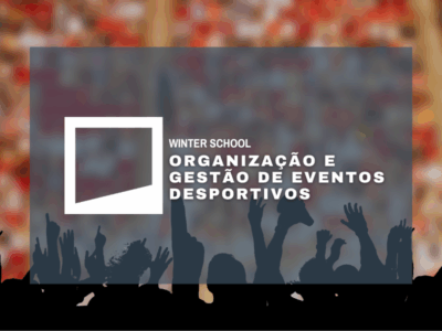 Winter School – Organização e Gestão de Eventos Desportivos