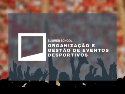 Summer School – Organização e Gestão de Eventos Desportivos