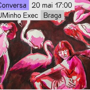 UMinhoExec promove “Conversa d’ Artista” com Daniela Reis