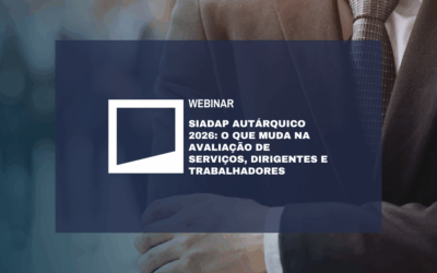 SIADAP Autárquico 2026 O que muda na avaliação de serviços, dirigentes e trabalhadores SIADAP Autárquico 2026: O que muda na avaliação de serviços, dirigentes e trabalhadores